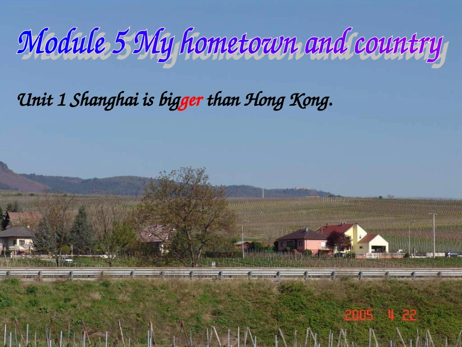 七年级英语ShanghaiisbiggerthanHongkong课件_第1页