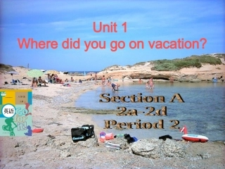 2013年秋最新人教版八年级英语上册Unit1Section_A_2a-2d