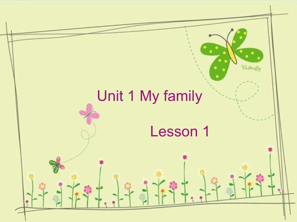 小学英语二年级Myfamily教学课件_第1页