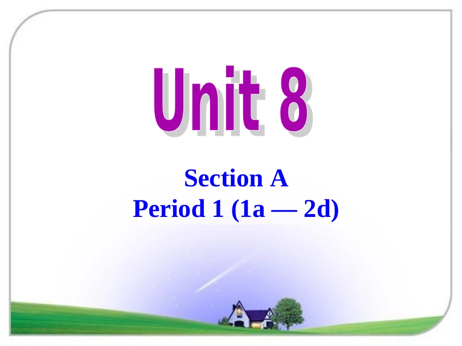 九年级英语Unit8__SectionA（1a-2d）_第1页