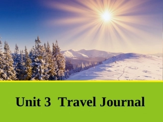 人教英语必修一同课异构课件：Unit3TravelJournalSectionBLanguagePoints2 (2)