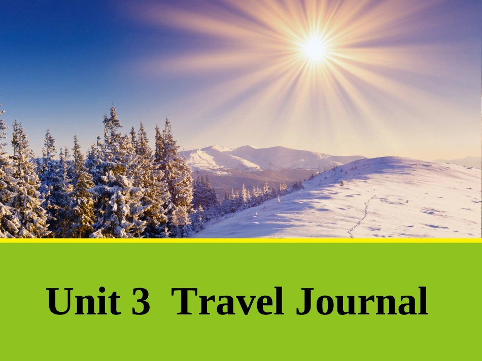 人教英语必修一同课异构课件：Unit3TravelJournalSectionAWarmingupandReading2 (2)_第1页