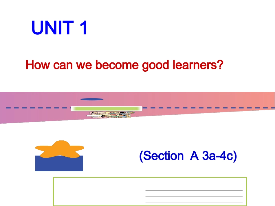 新版九年级Unit1_How_can_we_become_good_learners_Section_A_(3a-4c)课件_第1页