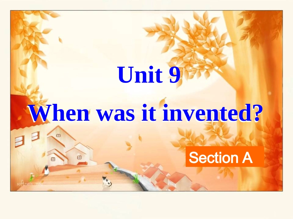 英语人教版九年级上册：Unit9Whenwasitinvented课件_第1页
