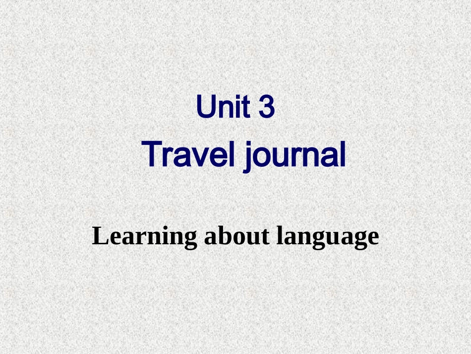 人教英语必修一同课异构课件：Unit3TravelJournalSectionCGrammar_第2页