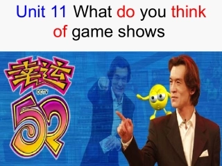 初一英语《unit11_What_do_you_think_of_game_shows_》课件