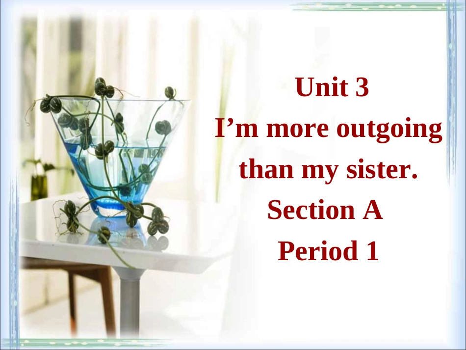 （最新版）Unit3__SectionA__Period1参考课件_第1页