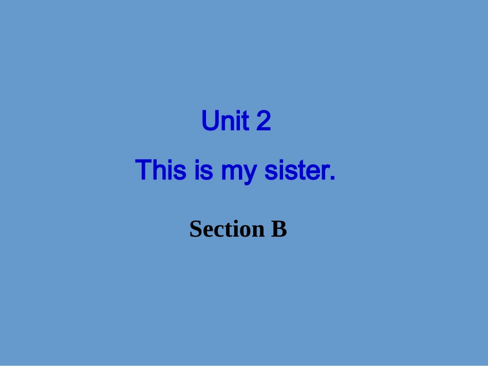 人教版七年级上册unit2课件SectionB_第1页