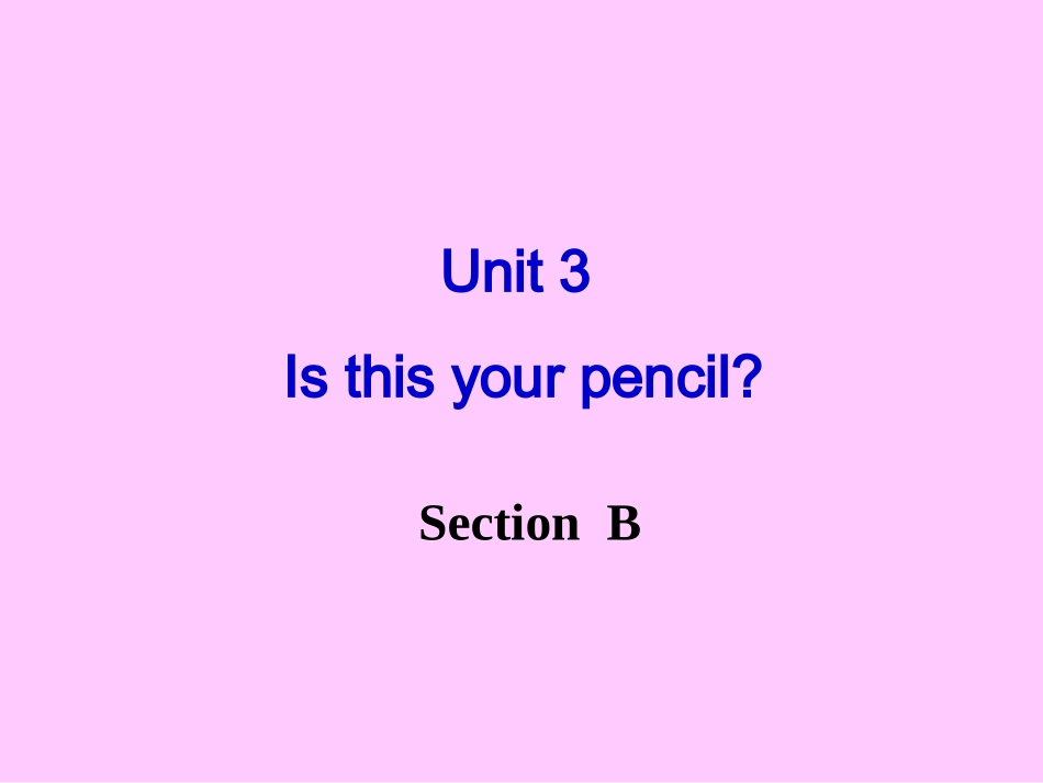 人教版七年级上册unit3课件SectionB_第1页