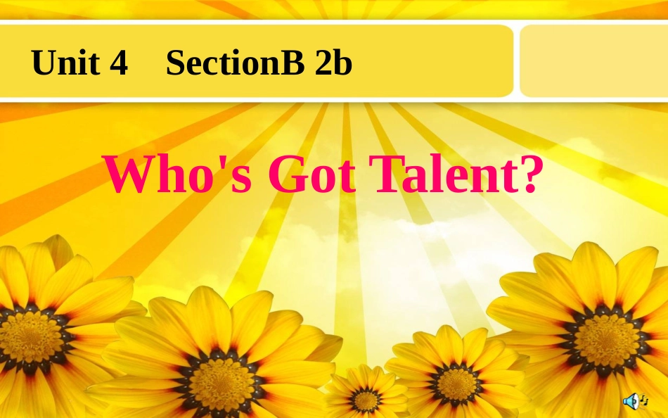 2013人教版英语八年级上_Unit4_Who's_Got_Talent_第1页