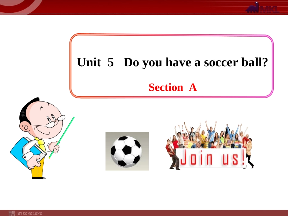 初中英语教学课件：Unit5DoyouhaveasoccerballSectionA（人教版七年级上册）_第1页