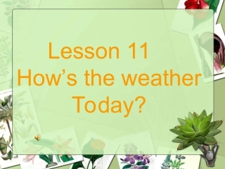 冀教版四年级英语下册Unit2Lesson13How’stheweatherTodayPPT课件