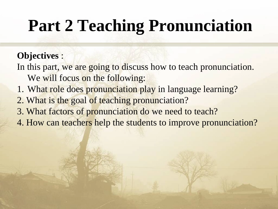 外语教学法_语音的教学Teaching__pronunciation_第2页