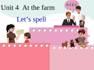人教版pep四年级英语下册Unit4PartALet’sspell课件