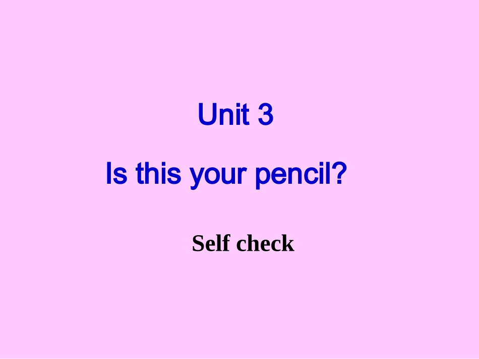 人教版七年级上册unit3课件Selfcheck_第1页