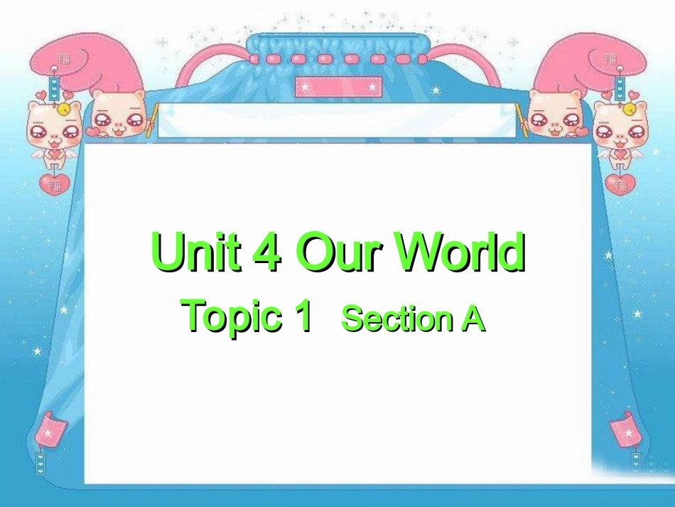 仁爱英语八年级上Unit4Topic1SectionA课件_第1页
