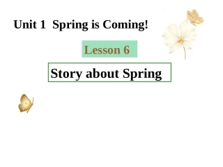 冀教八年级下册Unit1+Spring+is+Coming!L6+Story+about+spring（共23张PPT）