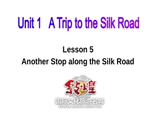 冀教七年级下Unit1+A+Trip+to+China+Lesson+5+Another+Stop+along+the+Silk+Road（共29张PPT）