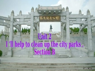 2014年春人教版最新八年级英语下册《Unit2I’llhelptocleanupthecityparksSectionB》课件