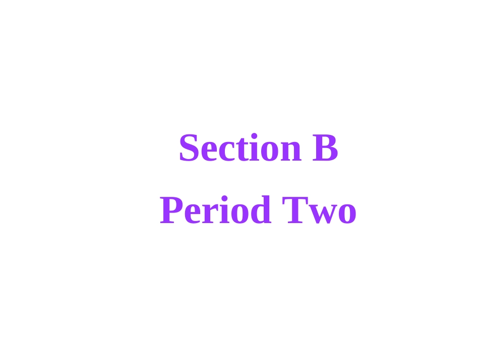 2014年人教版新目标八年级下Unit6SectionBPeriod2课件（39页）_第3页