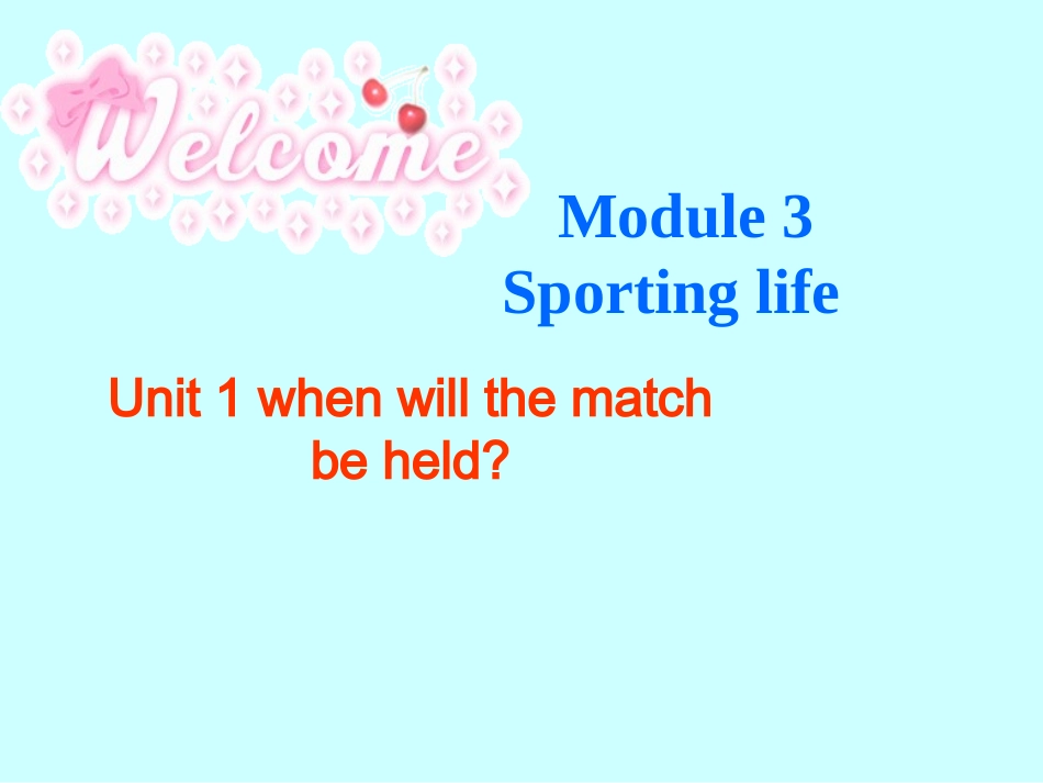 上课外研初三上册Module3_Sporting_life-U1_第1页