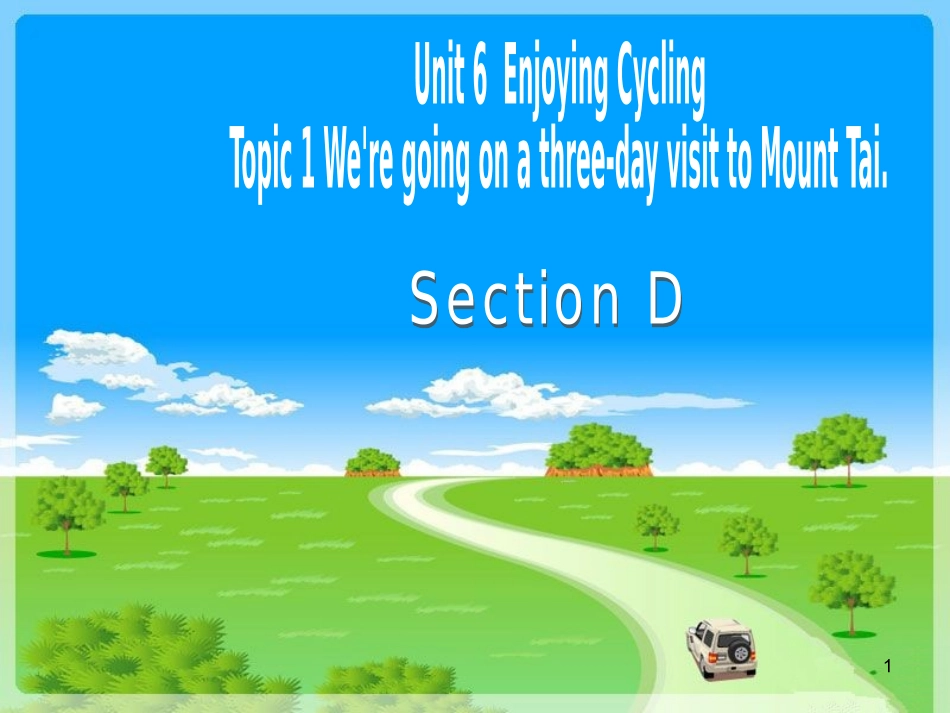 仁爱英语八下Unit6Topic1SectionD_第1页