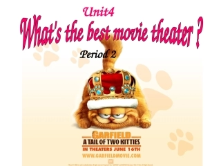 八上课件Unit+4+What’s+the+best+movie+theater