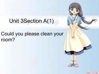 人教新版八年级英语下册Unit+3+Could+you+please+clean+your+room+the+First+period+课件+