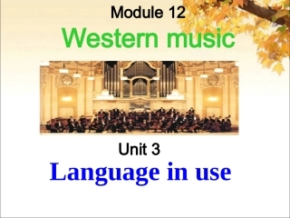 【外研版】2015七年级英语下册（新）同步精品Module12WesternmusicUnit3参考课件