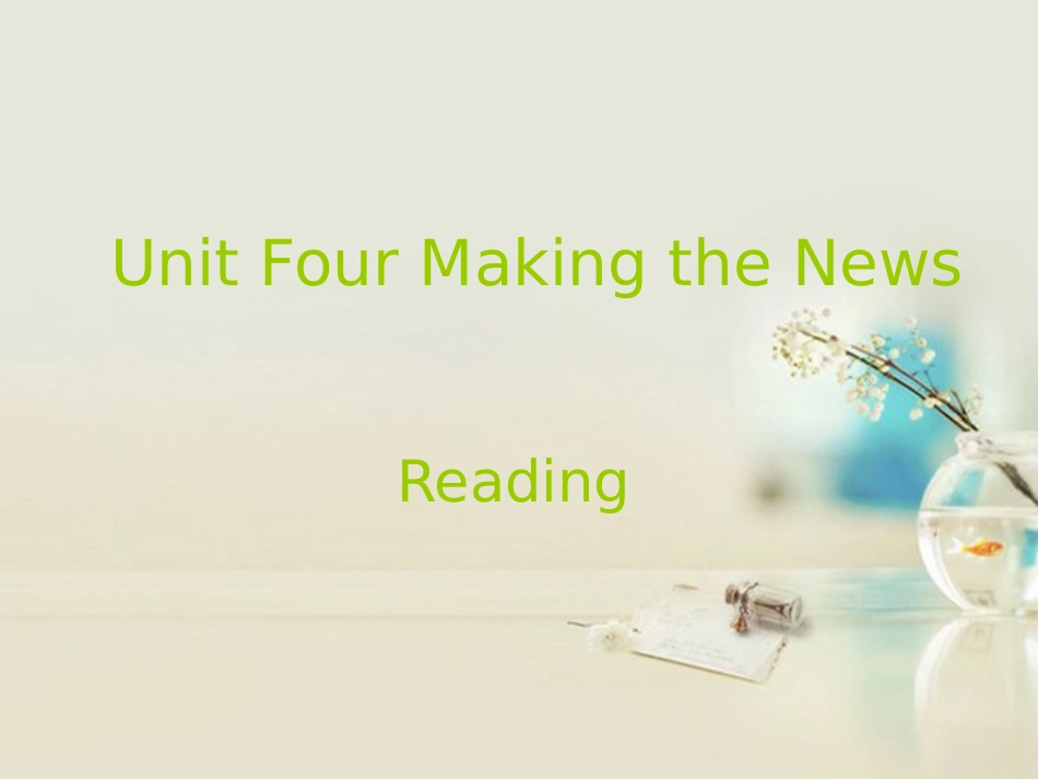 高中英语_Unit_4_Making_the_news_Warming_up_and_reading课件_新人教版必修5_第2页