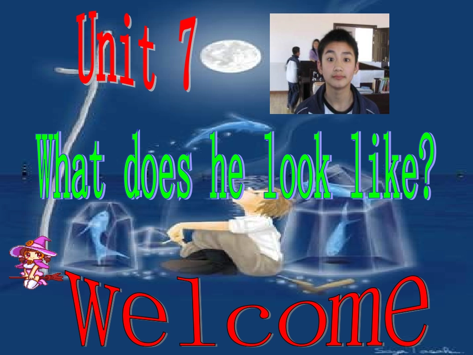 七年级(2)unit7Whatdoeshelooklike课件_第1页