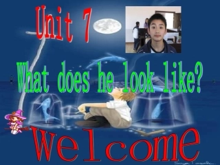 七年级(2)unit7Whatdoeshelooklike课件