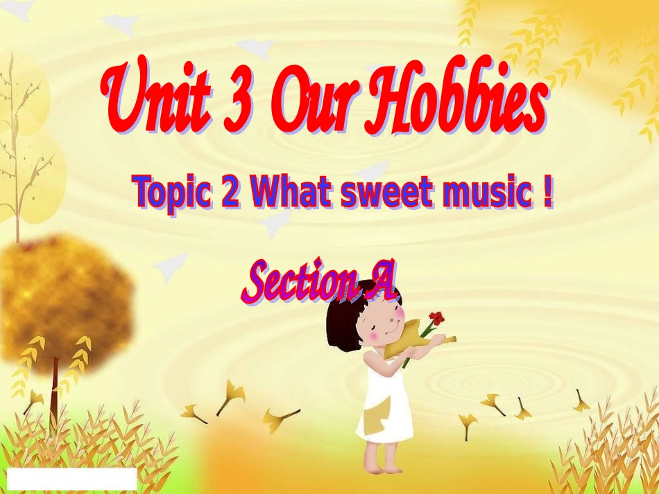 Unit3Topic2SectionA_第1页