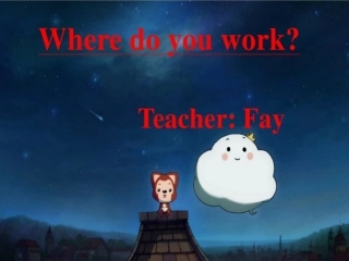 Where-do-you-work？课件