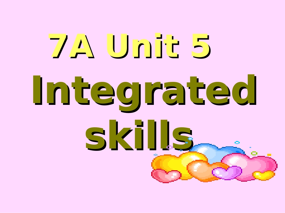 7AUnit5(Integratedskills)_第1页