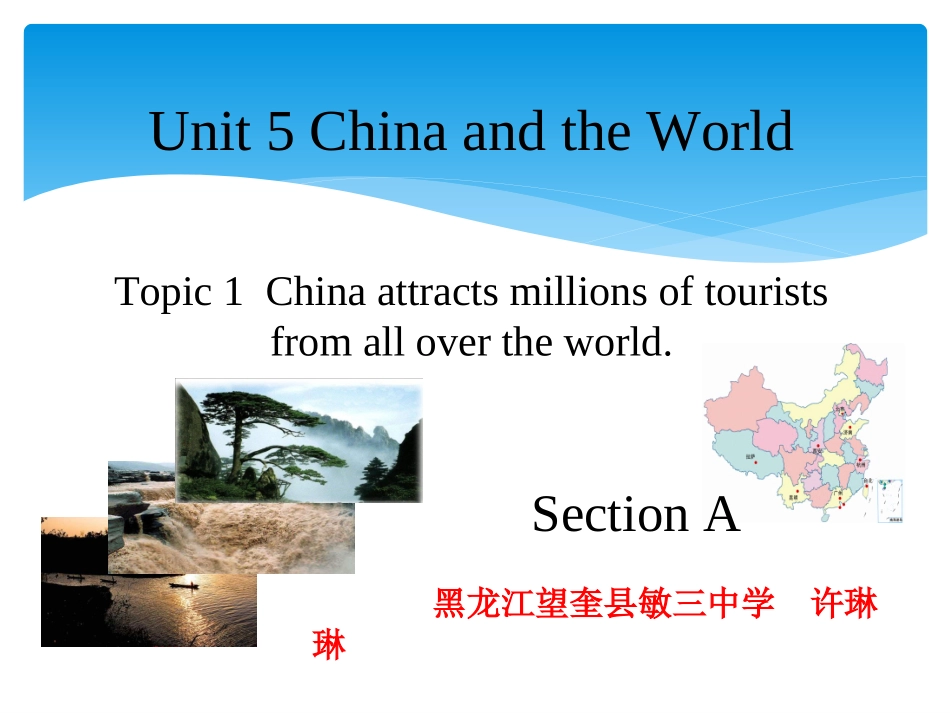 Topic1.Chinaisagreatcountrythathasabout5000yearsofhistor-(3)_第1页