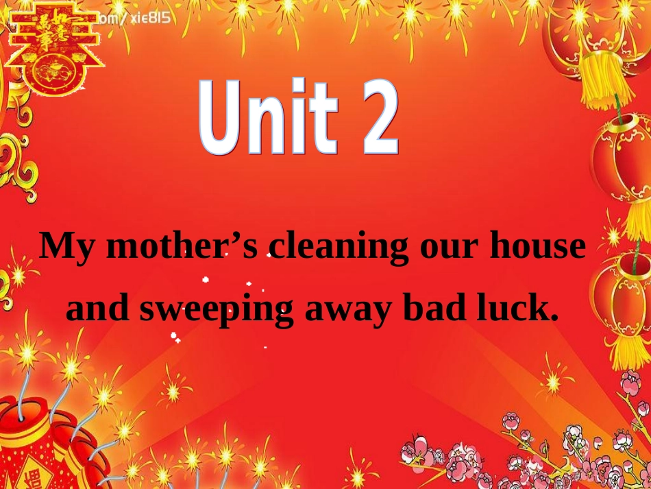 Unit2Mymother'scleaningourhouseandsweepingawaybadluck.-(2)_第2页