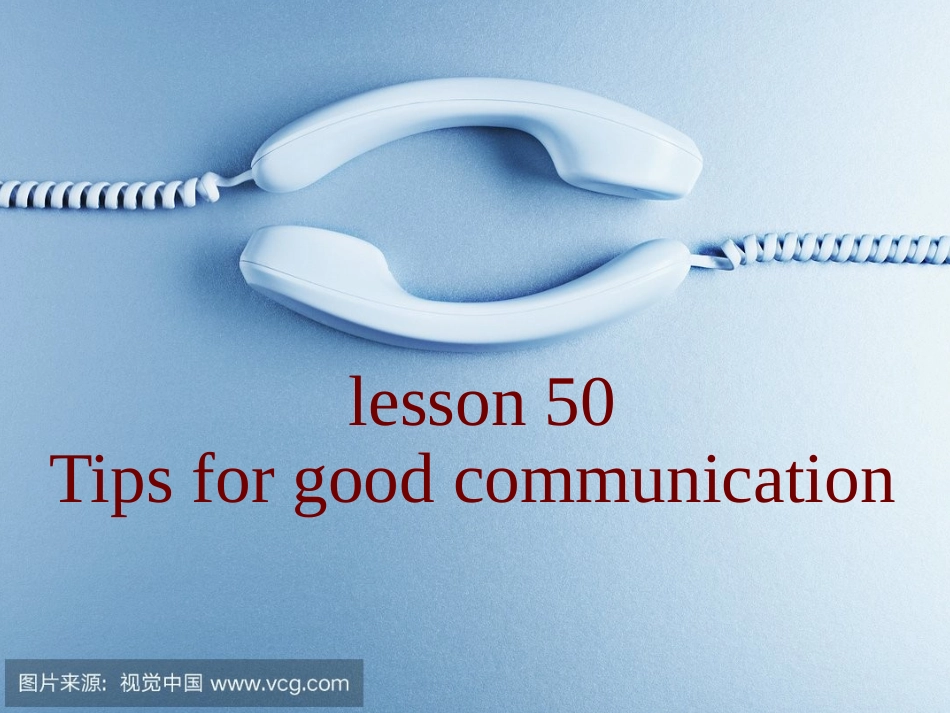 Lesson50TipsforGoodCommunication_第1页
