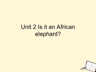 天津市静海县大邱庄镇中学七年级英语上册-Module-9《Unit-2-Is-it-an-African-elephant？》课件-外研版