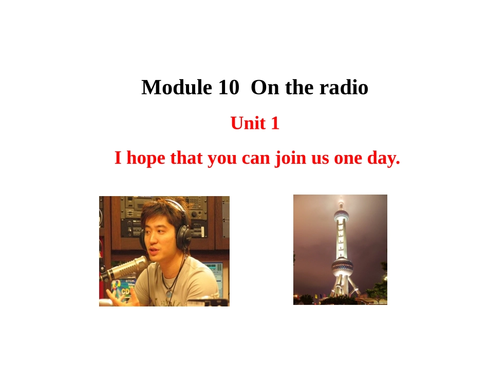 Unit1Ihopethatyoucanjoinusoneday.-(3)_第1页