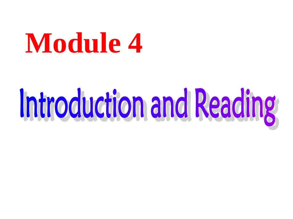 Module4Introduction-reading&vocabulary_第1页