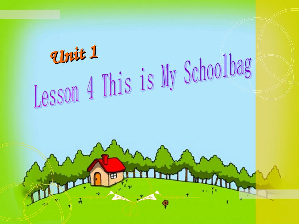Unit-1-Lesson-4-This-is-my-schoolbag_第1页