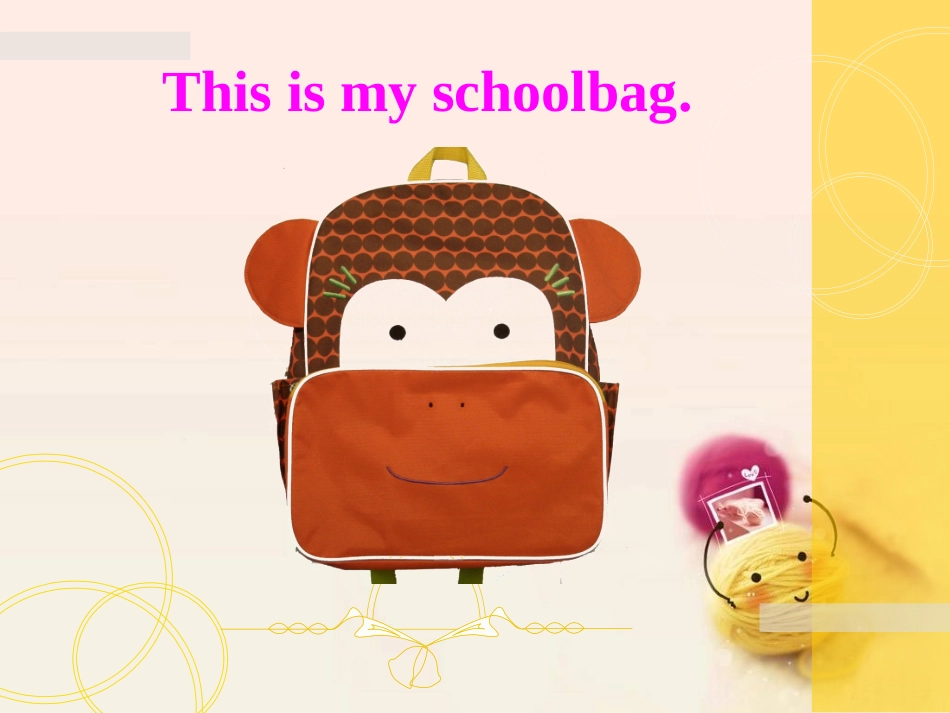 Unit-1-Lesson-4-This-is-my-schoolbag_第3页
