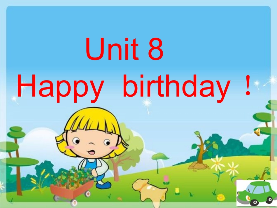 Unit-8-Happy-birthday!-课件3_第1页