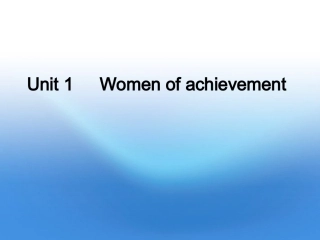 2012届高考英语一轮复习-Unit-1-Women-of-achievement课件-新人教版必修4