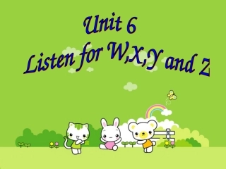 unit6ListenforWXYZ