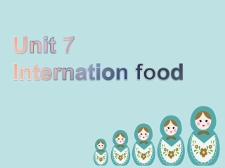 Unit-7-International-food.课件3