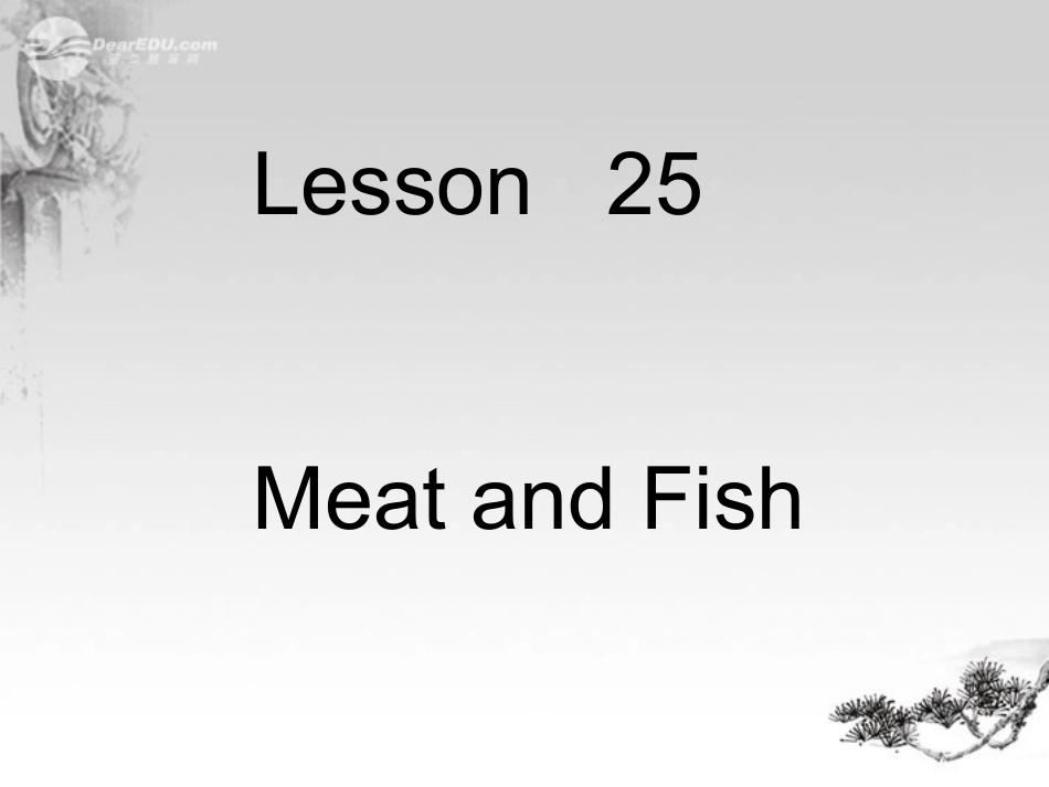 七年级英语上册-Unit-4-Food-and-Restaurants-Lesson-25-Meat-and-Fish课件-冀教版_第1页