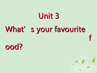七年级英语-预备篇Starter-Module-3-Unit-3-What’s-your-favourite-food课件-外研版