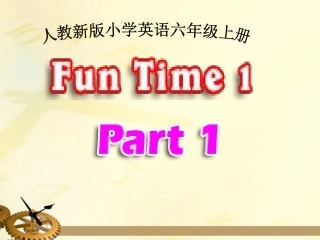 六年级英语上册-Fun-Time1-part1课件-人教新版